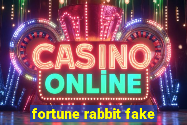 fortune rabbit fake